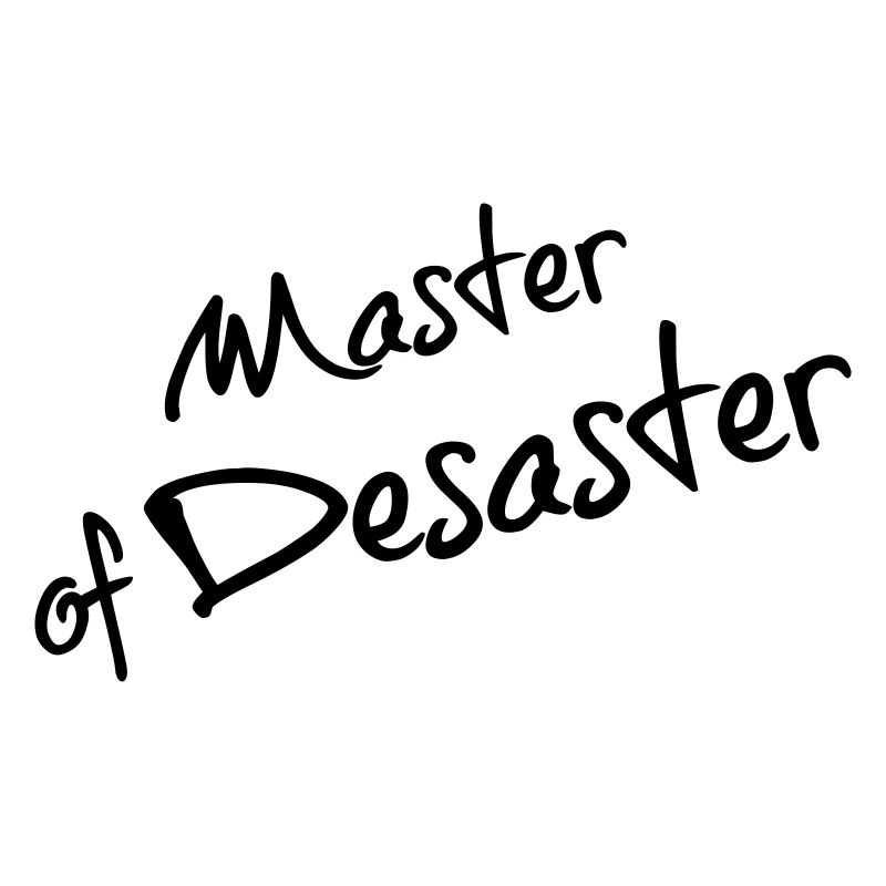 Master of Disaster
