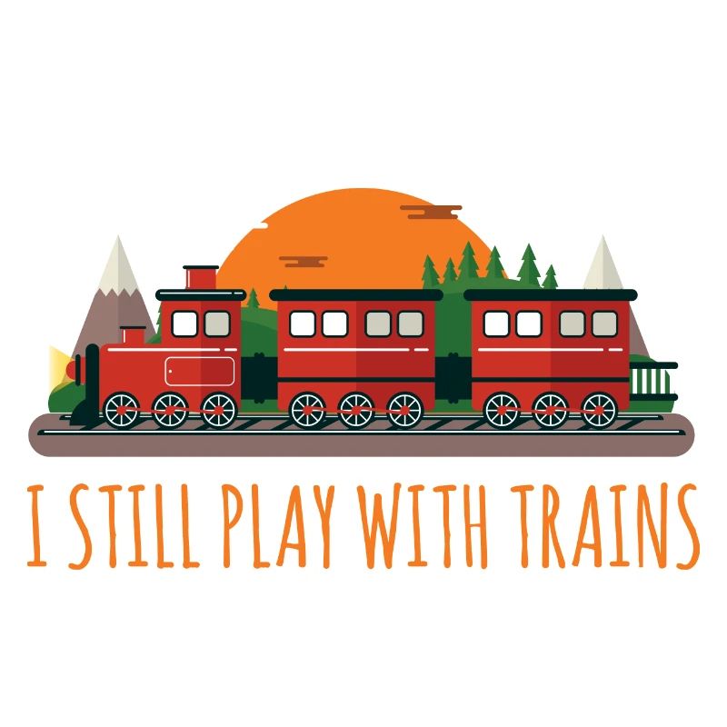 Funny Engine Drivers Gift I Still Plays With Train