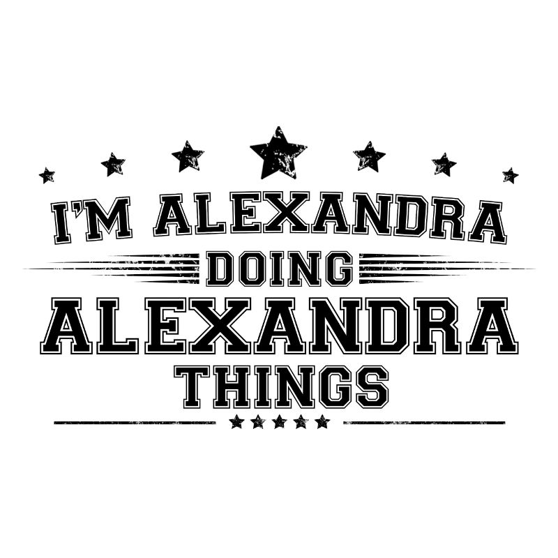 Ich bin Alexandra, die Alexandra-Dinge macht
