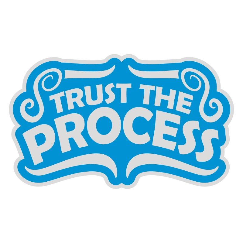trust the process Quote