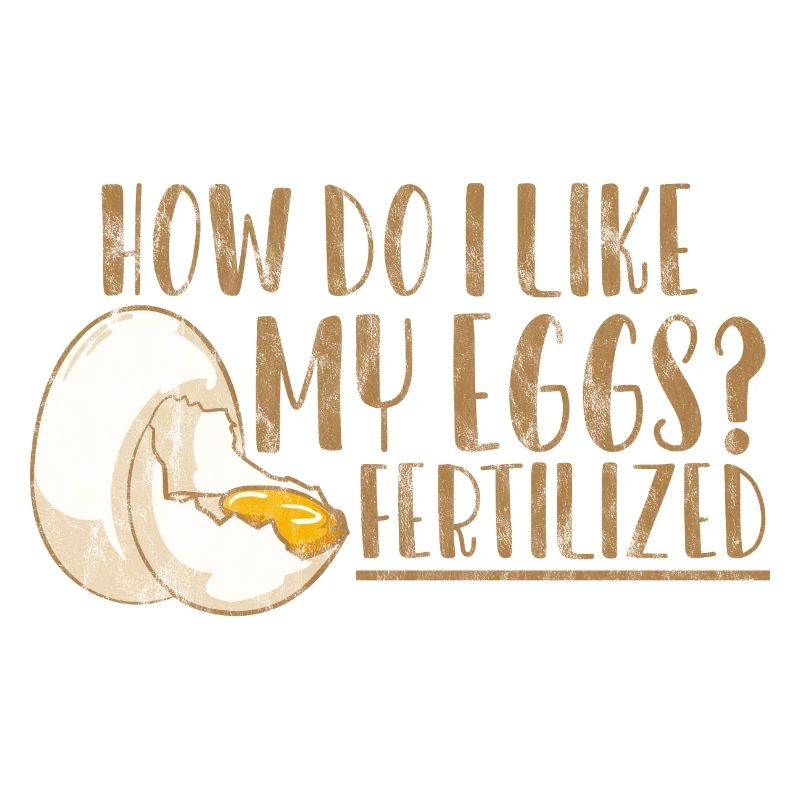 How Do I Like My Eggs, Fertilized 3