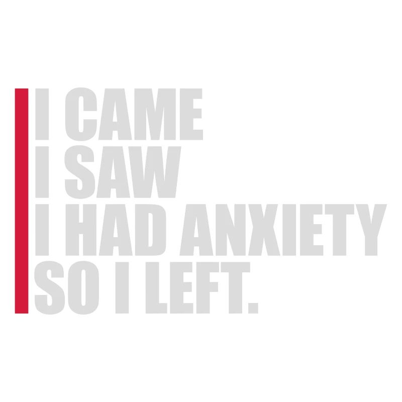 I had anxiety Spruch