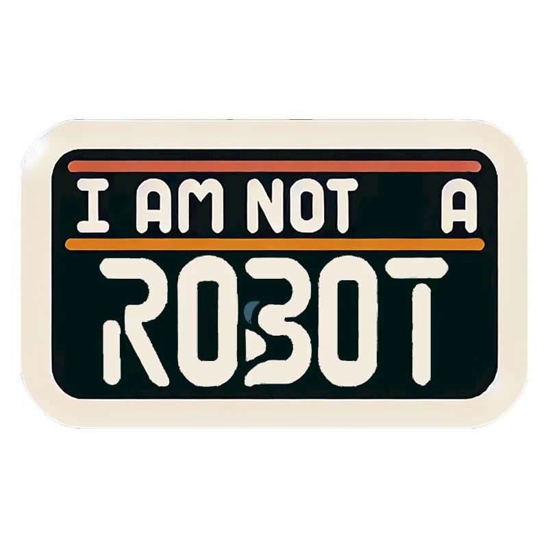 I Am Not A Robot 4