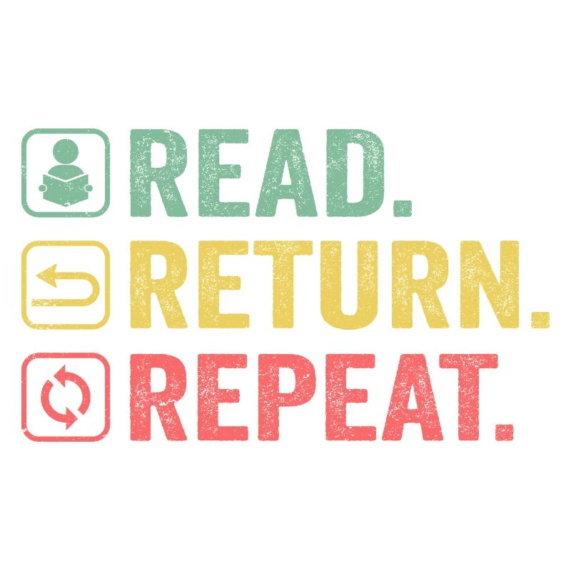 Read, Return, Repeat, Book Lover