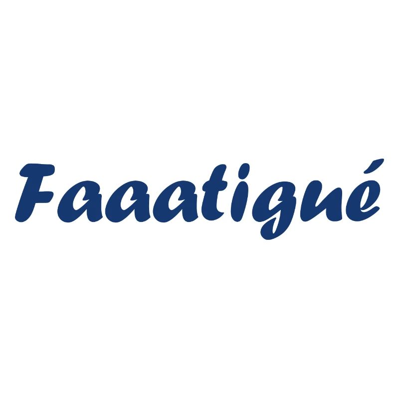 Fatigué