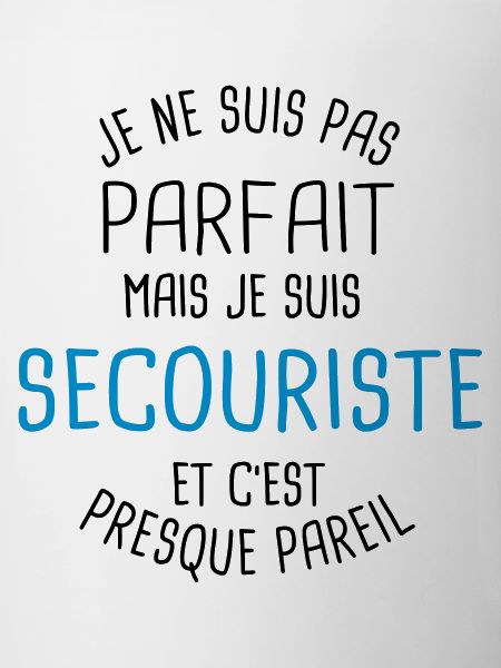 Pas parfait mais secouriste