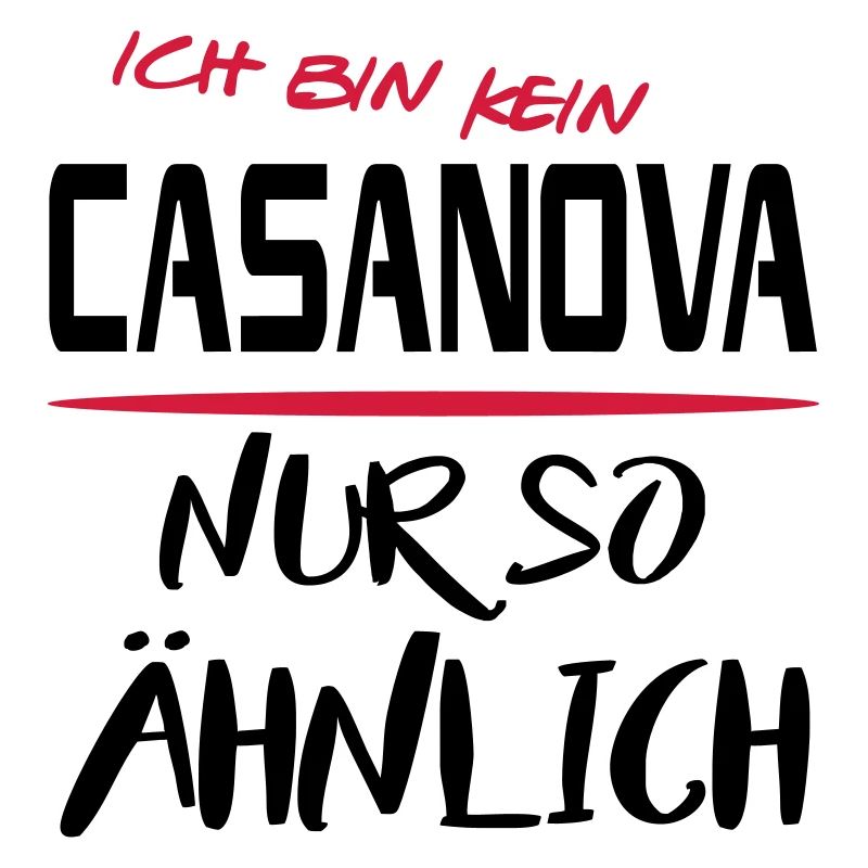 Männer Sprüche Angeber Casanova