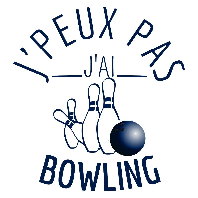 J'peux pas J'ai Bowling