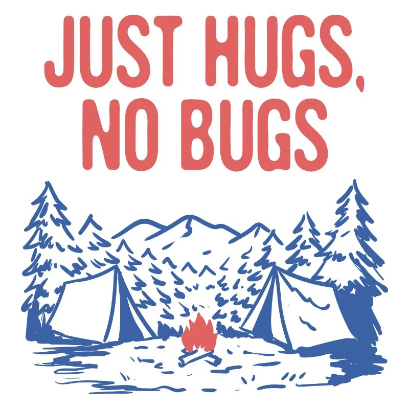 Just Hugs No Bugs Camping Couples Amateurs de camping