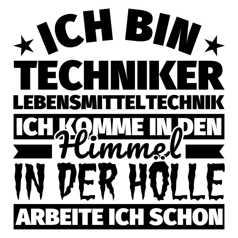 Techniker Lebensmitteltechnik Geschenk lustig Himm