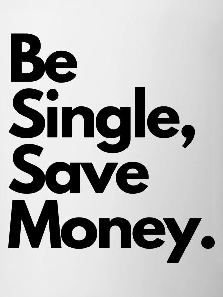 Be single save money