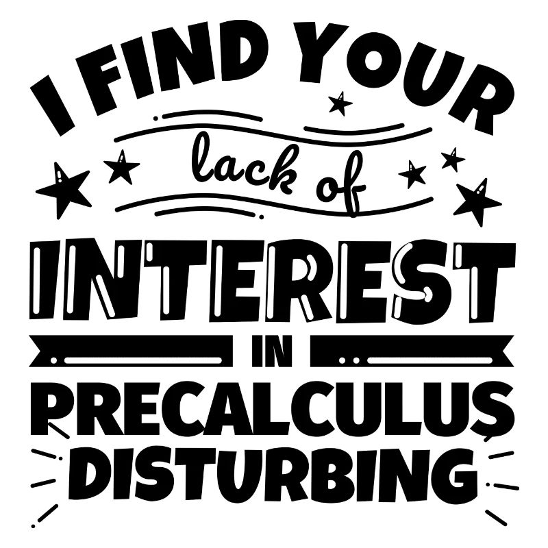 Precalculus lustiges Geschenk