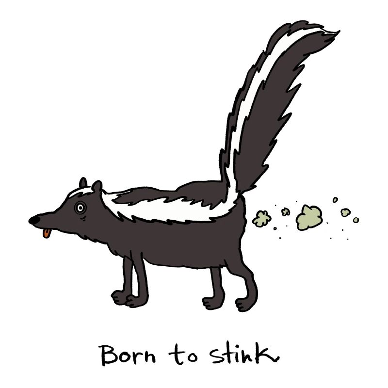 born to stink