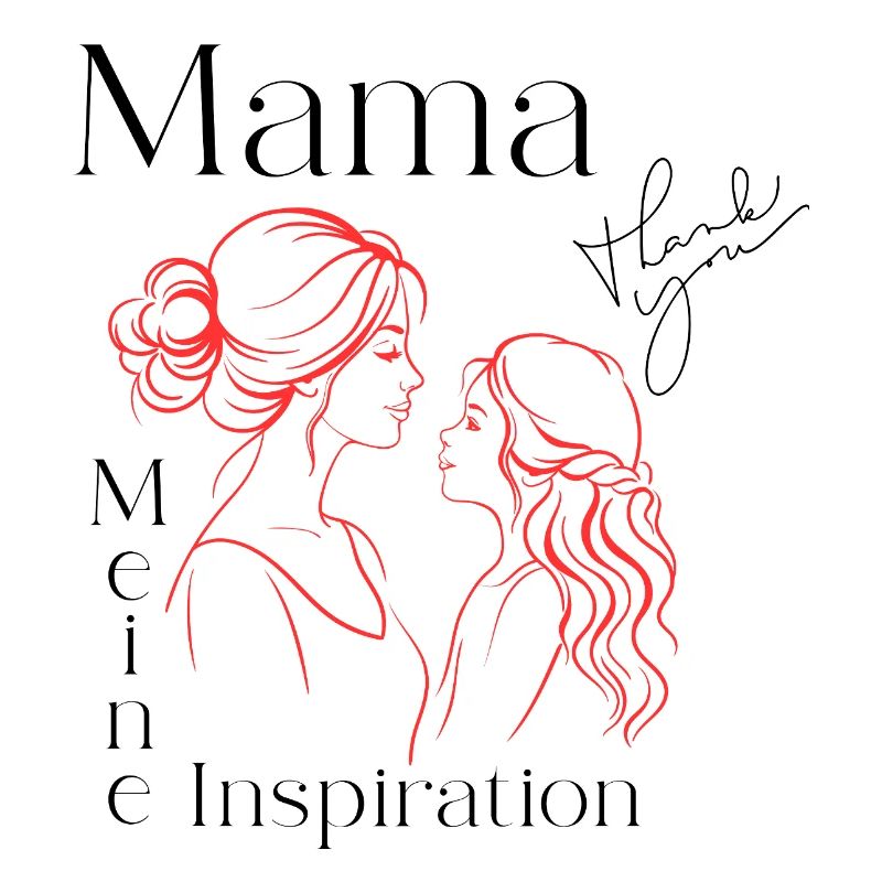 Mama meine Inspiration