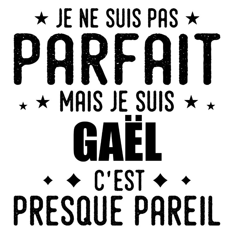Gael: authentic, imperfect, top, perfection