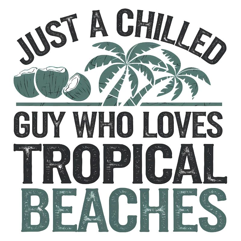 Chilled Tropical Beach Lover, Holidays 