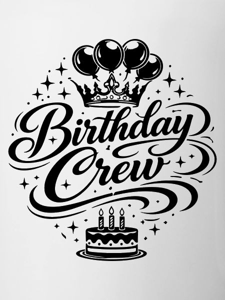 Birthday Crew Celebration