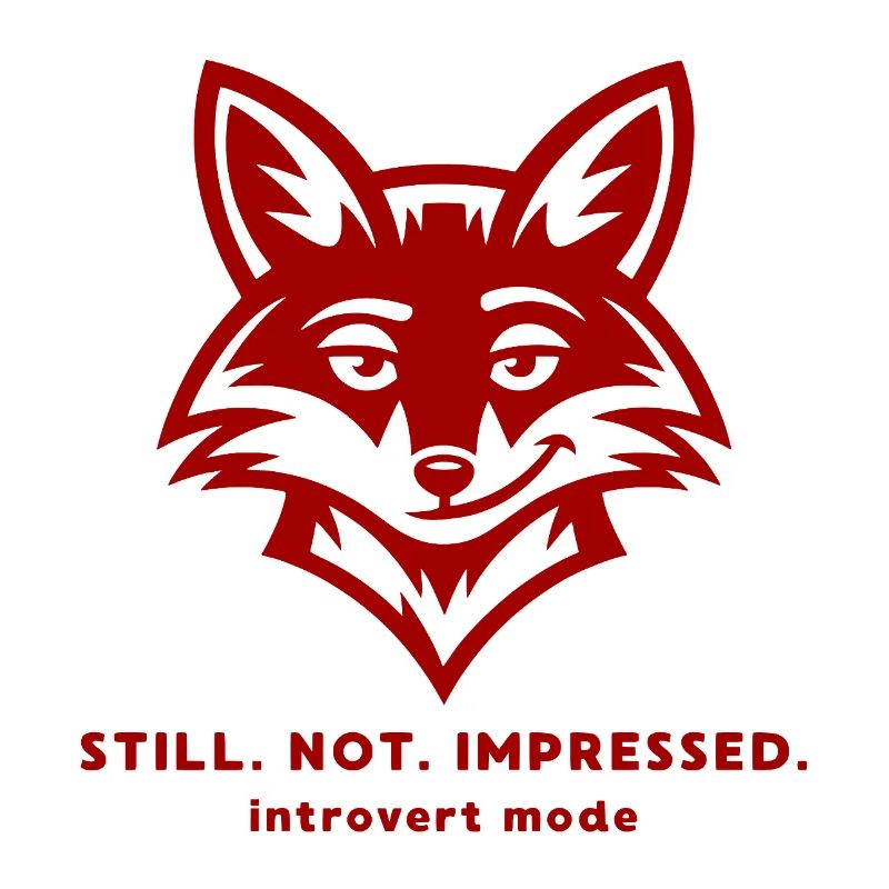 Citation drôle d’introverti de Fox - toujours pas impressionné