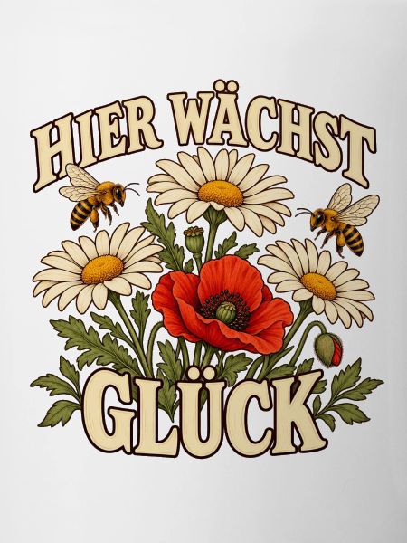 Hier wächst Glück Blumen im Garten