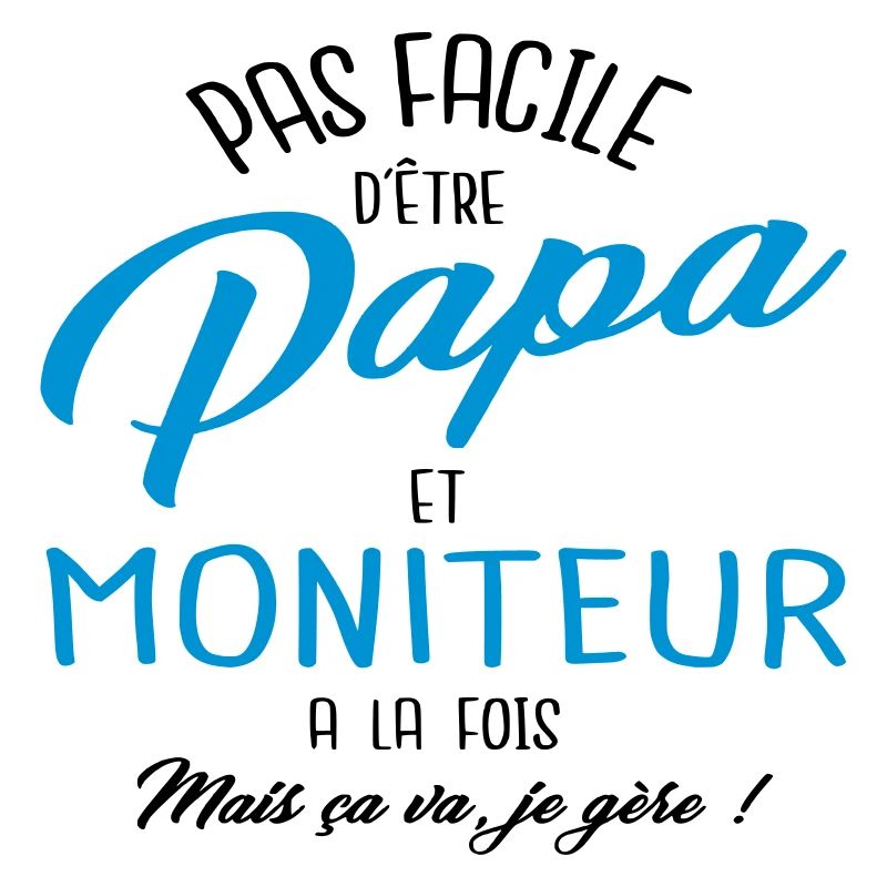 Papa et moniteur
