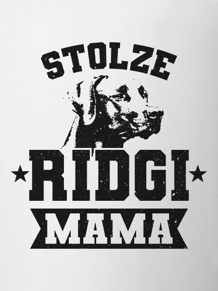 Stolze Ridgi Mama-Geschenk