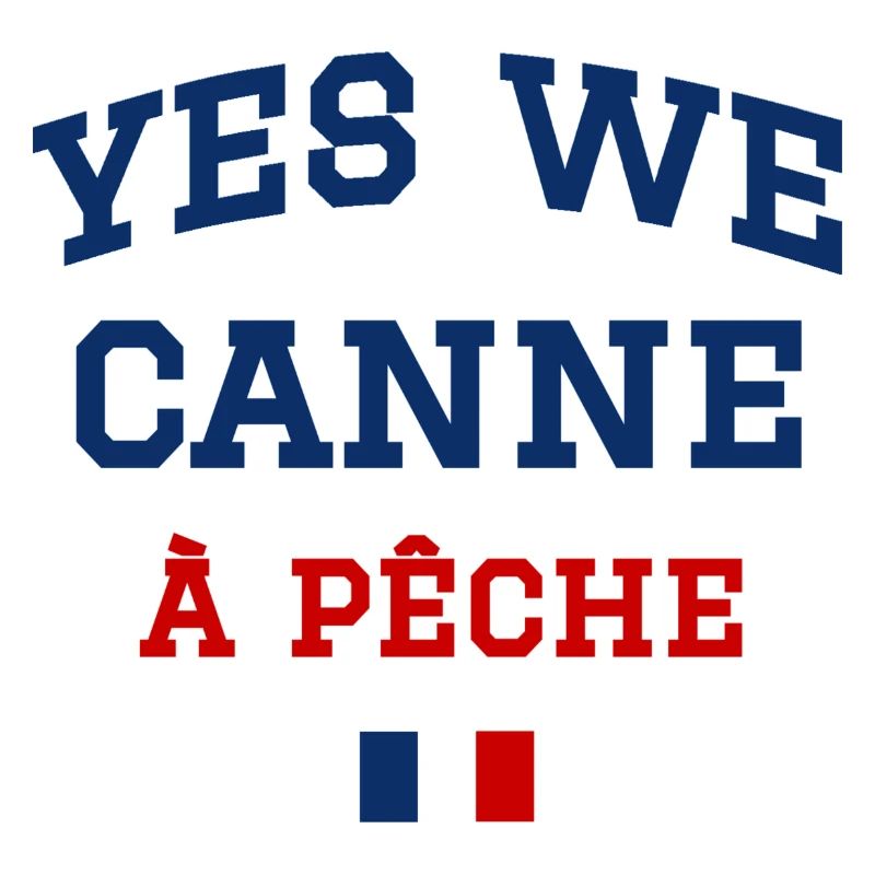Yes we canne à pêche