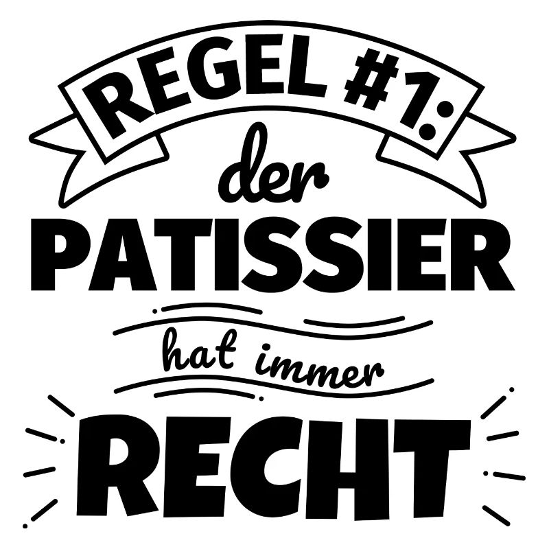 Patissier Geschenke – Hat immer Recht