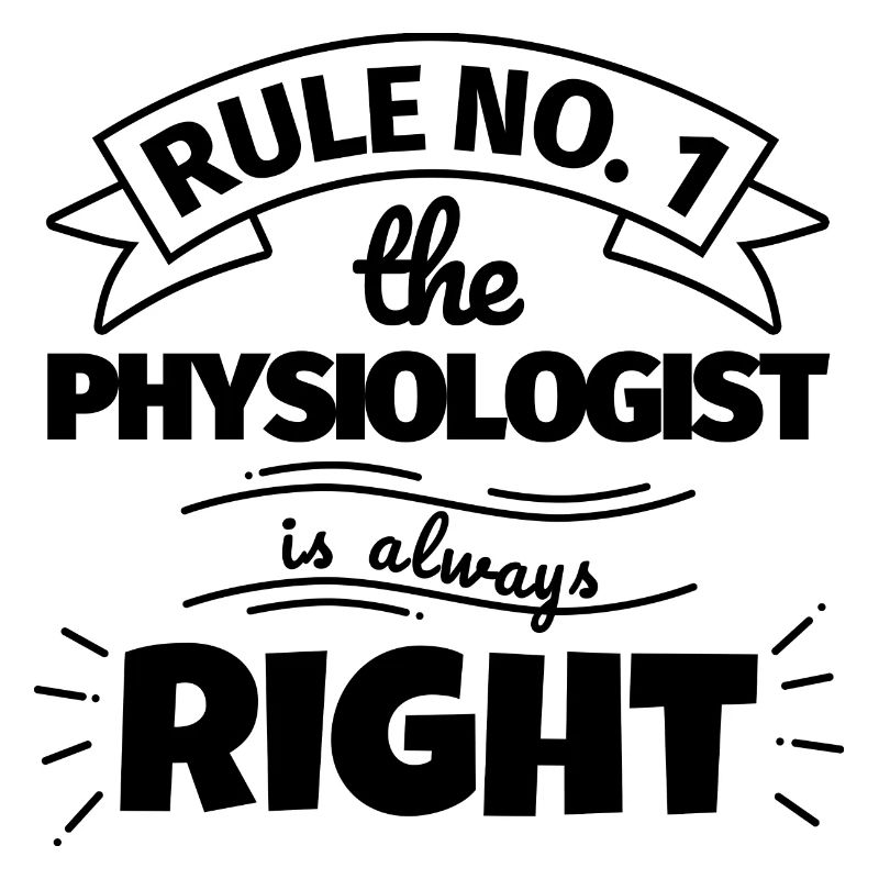 PHYSIOLOGIST funny gift
