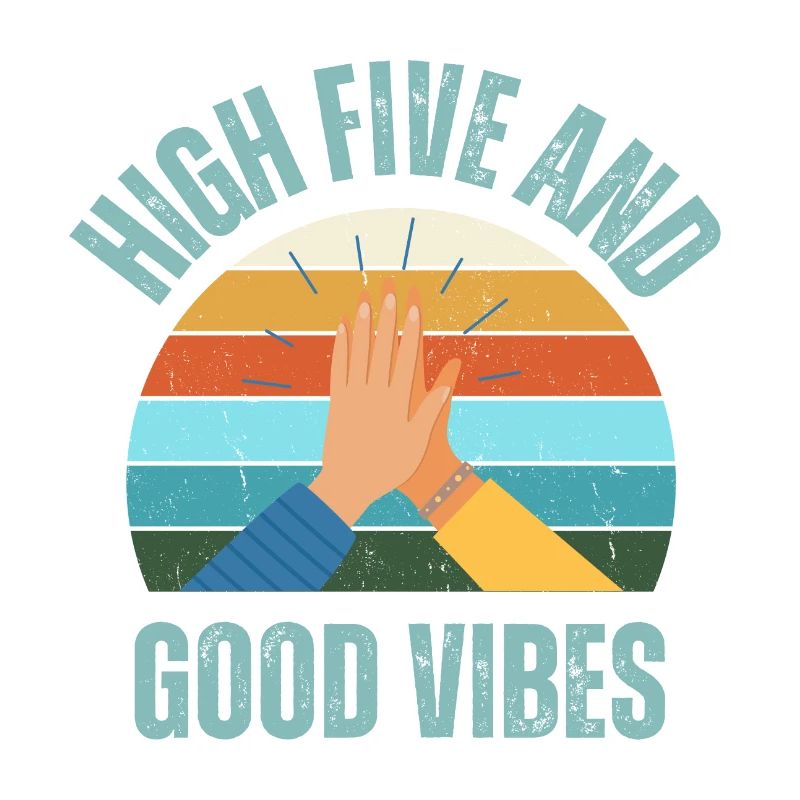 High Five et Good Vibes