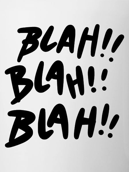 Blah Blah Blah schwarz Statement