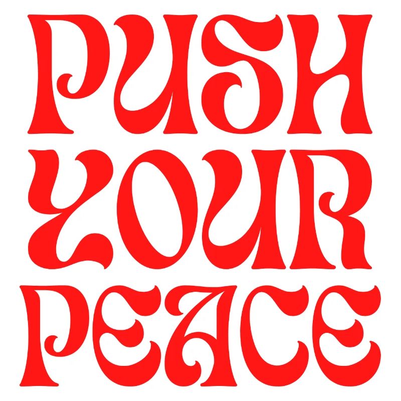 Push Your Peace Peacezeichen Frieden