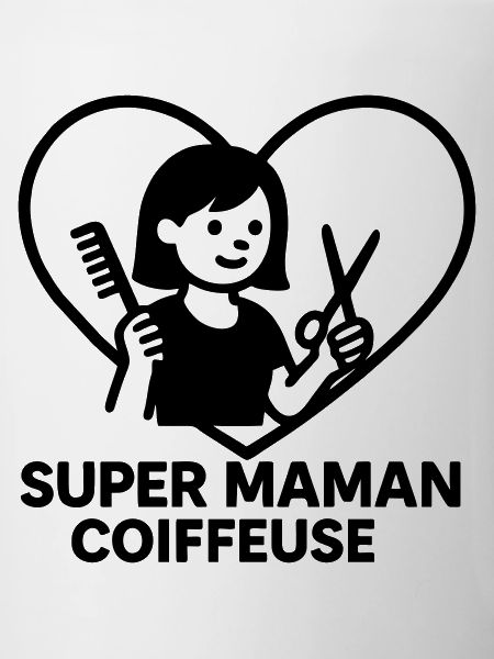 Super maman coiffeuse – Cœur coiffure