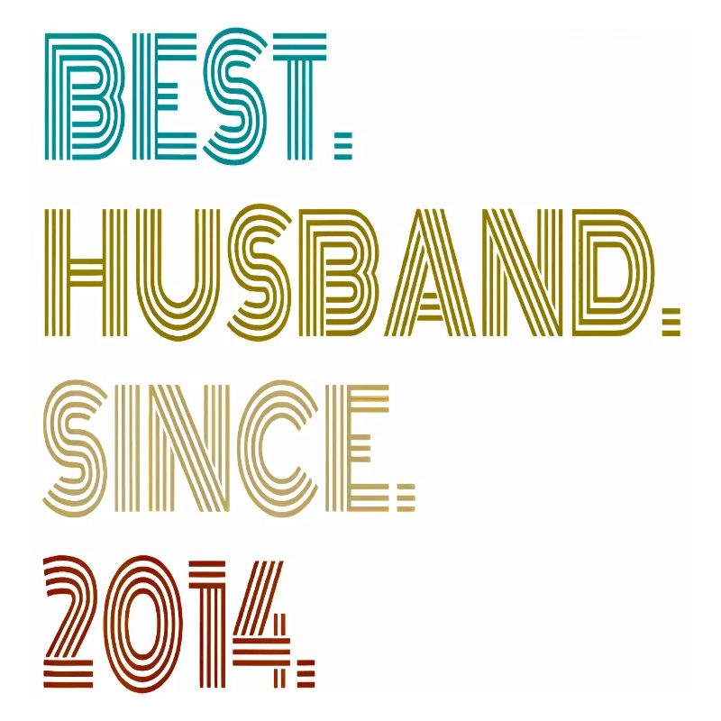  Best Husband Since 2014 Vintage