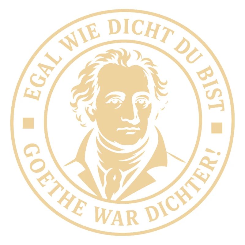 Goethe War Dichter Lustiger Dichter Spruch