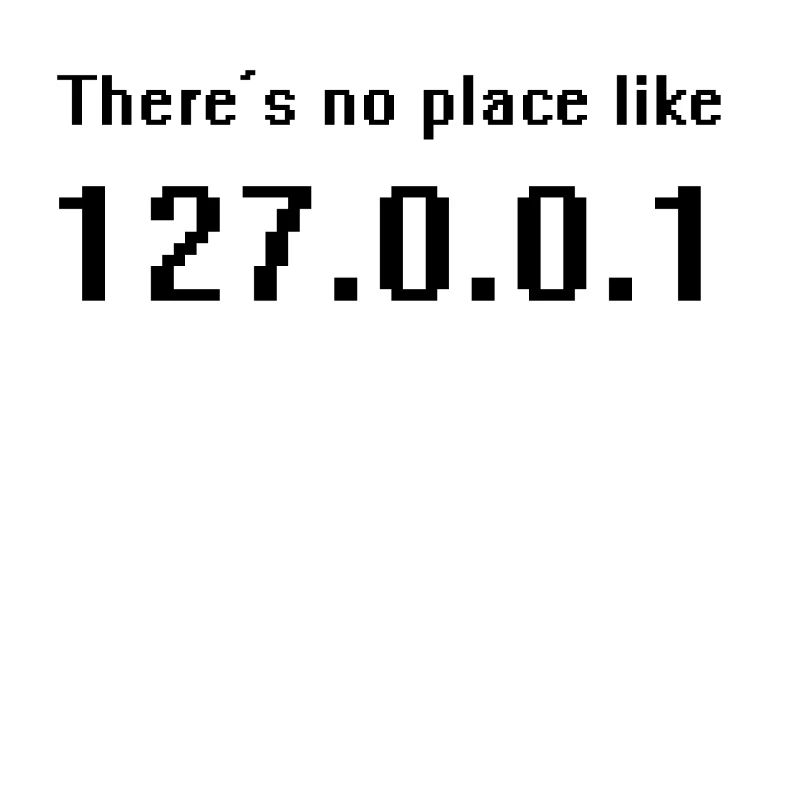 Localhost - Il n'y a aucun endroit comme 127.0.0.1