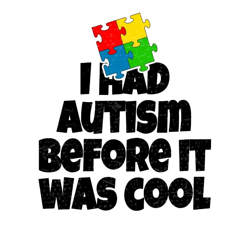 J'ai eu l'autisme avant qu'il ne soit cool