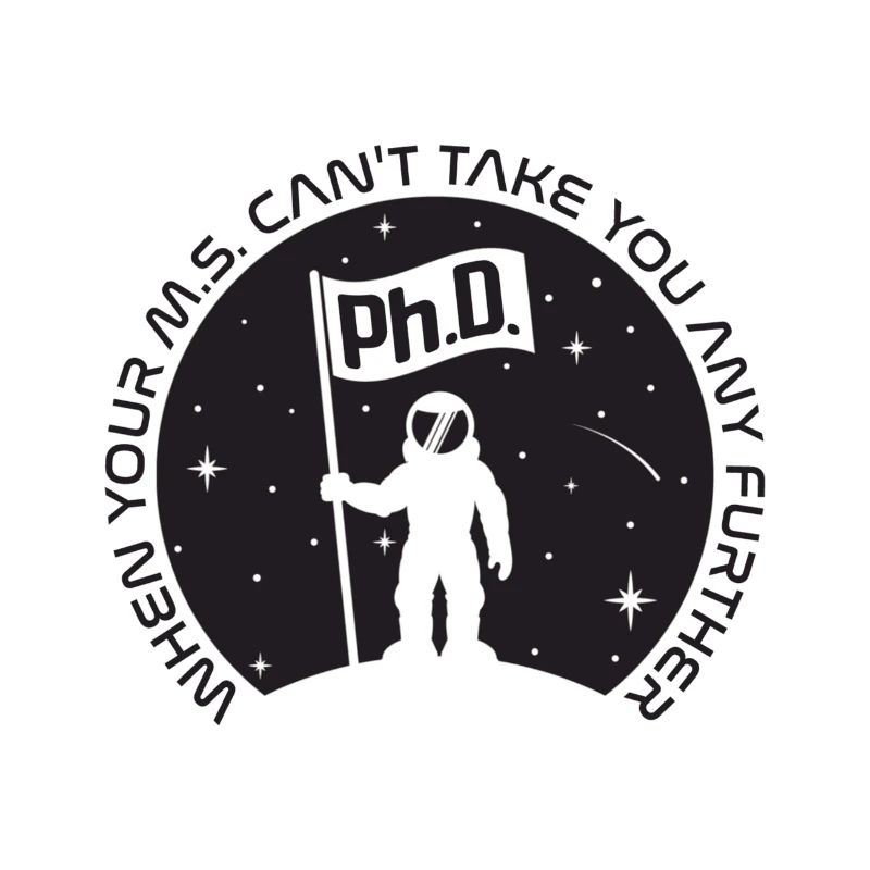 Ph.D. When Your M.S. Can't Take You Any Further