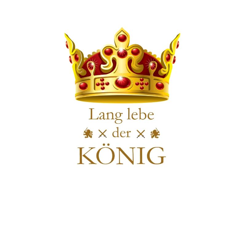 Lang lebe der Koenig mit Krone Geschenk