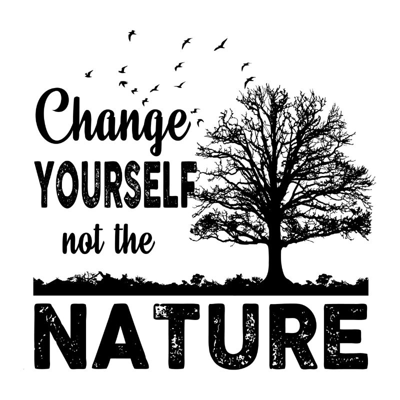 Changez-vous pas la nature