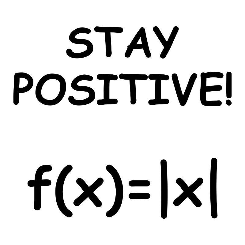 Restez positif cadeau de fonction de quantité de mathématiques