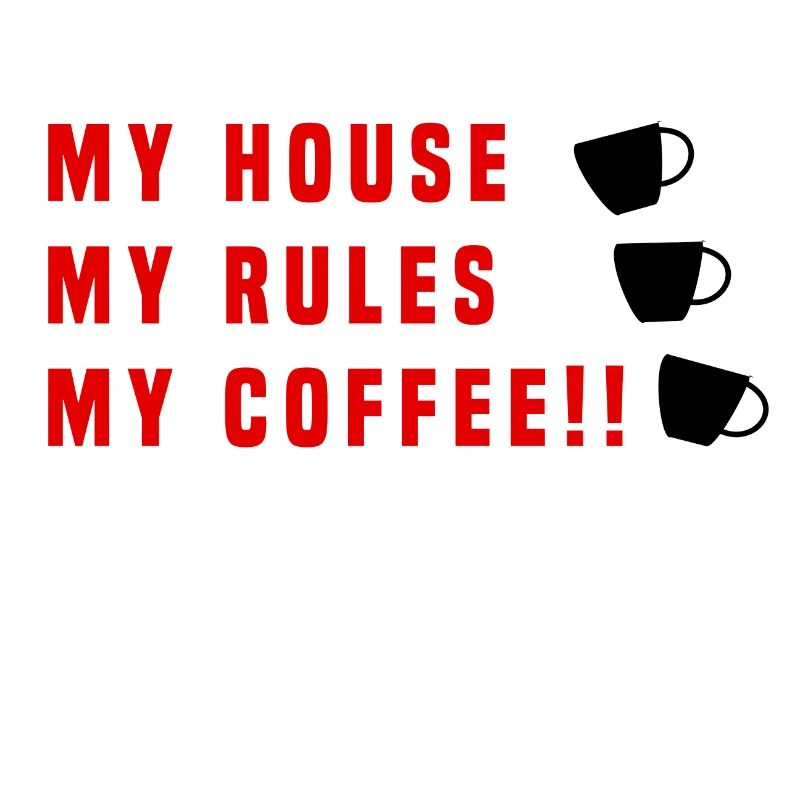 ma maison mes règles mon café