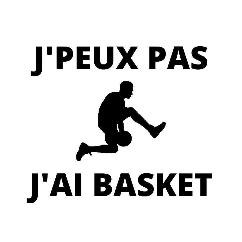 J'peux pas j'ai Basket