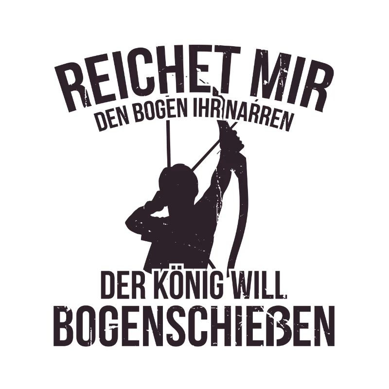 Bogenschießen - Spruch - Lustig - Pfeil und Bogen