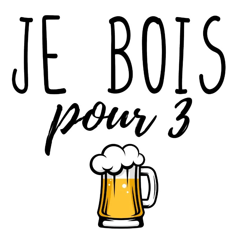 Je bois pour 3