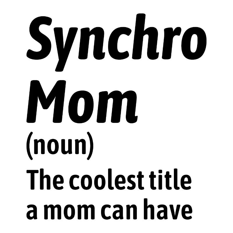 Synchro Swim Mom Schwimmer Synchronschwimmen