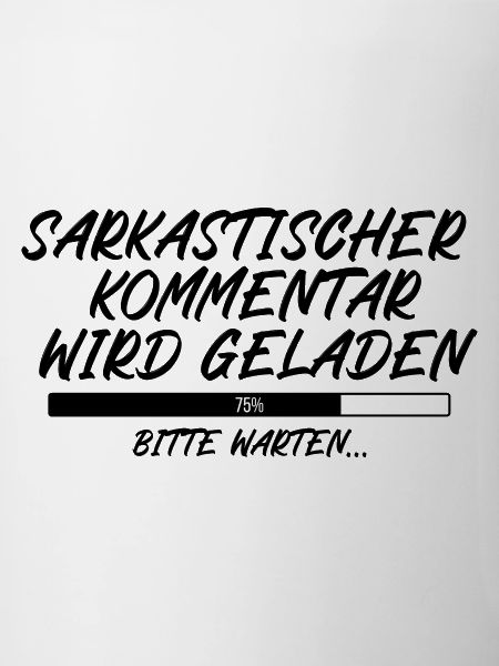 Sarkastischer Kommentar wird geladen
