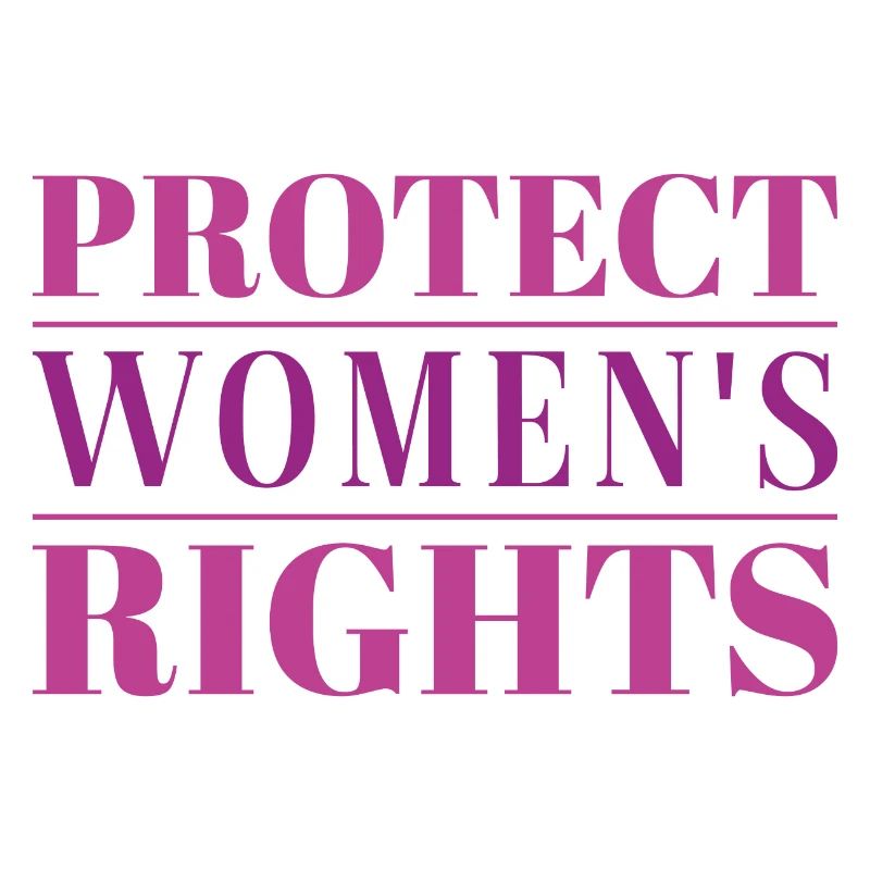 Protect Women’s Rights