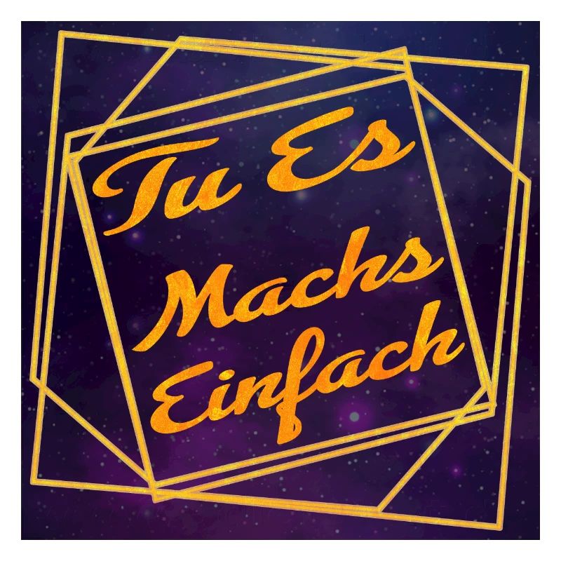 TU ES - machs einfach -Motivation - Universum