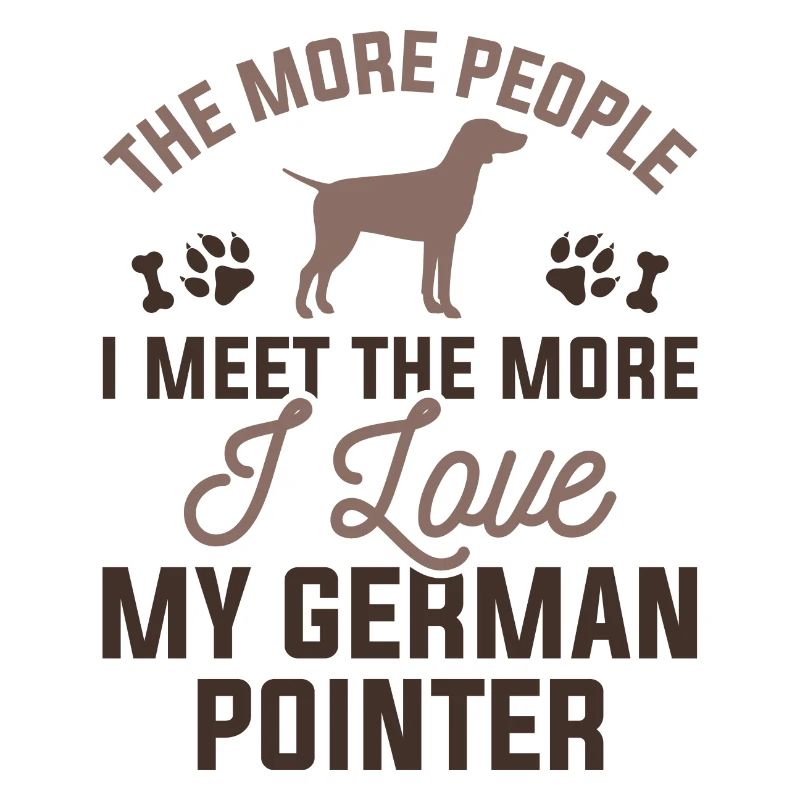 I Love My German Pointer
