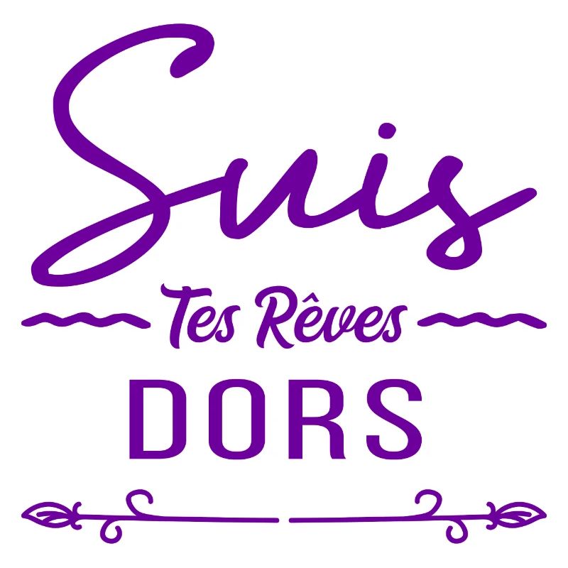 suis tes rêves dors